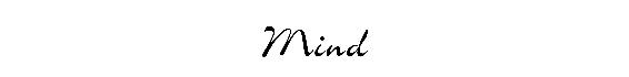 Mind